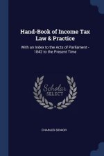 HAND-BOOK OF INCOME TAX LAW & PRACTICE: