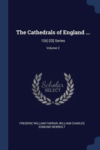 THE CATHEDRALS OF ENGLAND ...: 1ST[-2D]