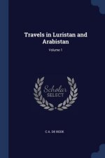 TRAVELS IN LURISTAN AND ARABISTAN; VOLUM