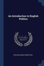 AN INTRODUCTION TO ENGLISH POLITICS