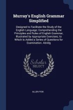 MURRAY'S ENGLISH GRAMMAR SIMPLIFIED: DES