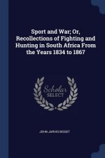 SPORT AND WAR; OR, RECOLLECTIONS OF FIGH