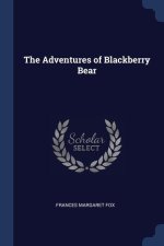THE ADVENTURES OF BLACKBERRY BEAR