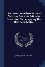 THE LETTERS TO GILBERT WHITE OF SELBORNE