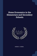 HOME ECONOMICS IN THE ELEMENTARY AND SEC