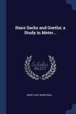 HANS SACHS AND GOETHE; A STUDY IN METER