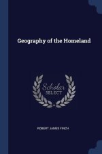 GEOGRAPHY OF THE HOMELAND
