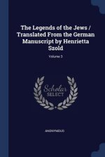 THE LEGENDS OF THE JEWS   TRANSLATED FRO