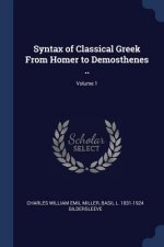 SYNTAX OF CLASSICAL GREEK FROM HOMER TO