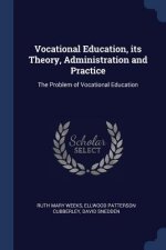 VOCATIONAL EDUCATION, ITS THEORY, ADMINI