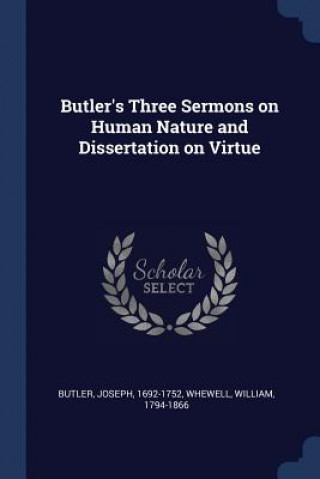 BUTLER'S THREE SERMONS ON HUMAN NATURE A