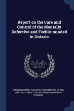 REPORT ON THE CARE AND CONTROL OF THE ME