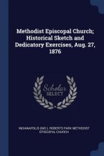 METHODIST EPISCOPAL CHURCH; HISTORICAL S