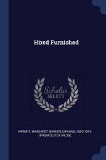 HIRED FURNISHED
