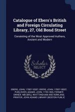 CATALOGUE OF EBERS'S BRITISH AND FOREIGN