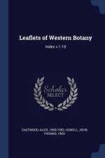 LEAFLETS OF WESTERN BOTANY: INDEX V.1-10