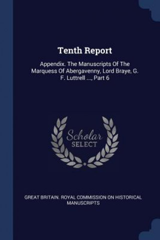 TENTH REPORT: APPENDIX. THE MANUSCRIPTS