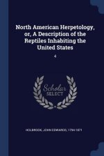 NORTH AMERICAN HERPETOLOGY, OR, A DESCRI