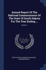 ANNUAL REPORT OF THE RAILROAD COMMISSION