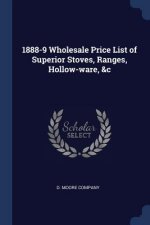 1888-9 WHOLESALE PRICE LIST OF SUPERIOR