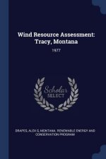 WIND RESOURCE ASSESSMENT: TRACY, MONTANA