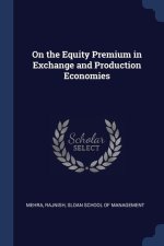 ON THE EQUITY PREMIUM IN EXCHANGE AND PR