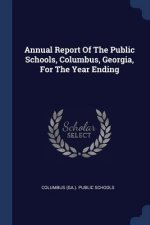 ANNUAL REPORT OF THE PUBLIC SCHOOLS, COL