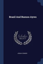 BRAZIL AND BUENOS AYRES