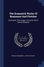 THE DRAMATICK WORKS OF BEAUMONT AND FLET