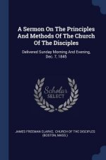 Sermon on the Principles and Methods of the Church of the Disciples
