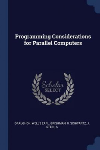PROGRAMMING CONSIDERATIONS FOR PARALLEL
