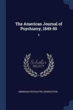 THE AMERICAN JOURNAL OF PSYCHIATRY, 1849