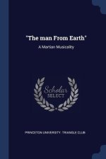 THE MAN FROM EARTH : A MARTIAN MUSICALI