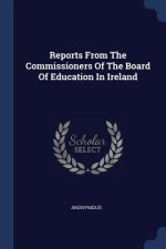 Reports from the Commissioners of the Board of Education in Ireland