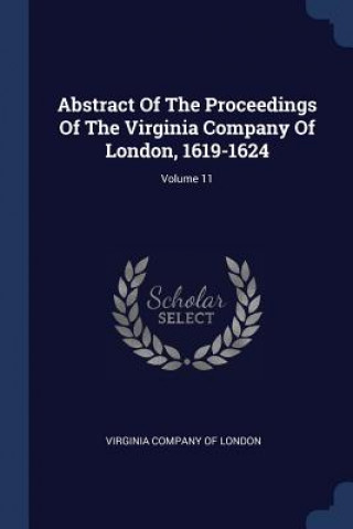 ABSTRACT OF THE PROCEEDINGS OF THE VIRGI