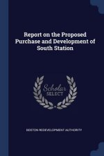 REPORT ON THE PROPOSED PURCHASE AND DEVE