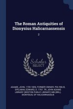 Roman Antiquities of Dionysius Halicarnassensis
