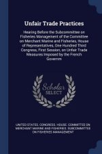 UNFAIR TRADE PRACTICES: HEARING BEFORE T