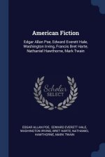 AMERICAN FICTION: EDGAR ALLAN POE, EDWAR