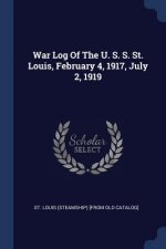 WAR LOG OF THE U. S. S. ST. LOUIS, FEBRU