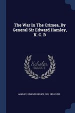 THE WAR IN THE CRIMEA, BY GENERAL SIR ED