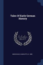 TALES OF EARLY GERMAN HISTORY