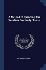 A METHOD OF SPENDING THE VACATION PROFIT
