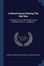 A NAVAL CAREER DURING THE OLD WAR: A NAR