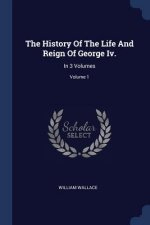 THE HISTORY OF THE LIFE AND REIGN OF GEO