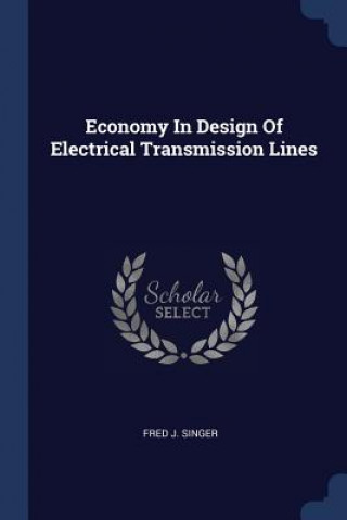 ECONOMY IN DESIGN OF ELECTRICAL TRANSMIS