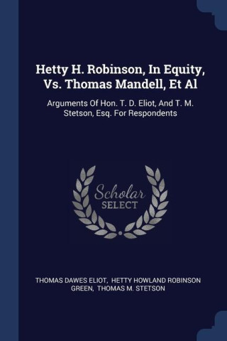 HETTY H. ROBINSON, IN EQUITY, VS. THOMAS