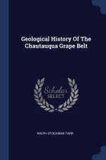GEOLOGICAL HISTORY OF THE CHAUTAUQUA GRA