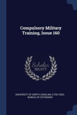 COMPULSORY MILITARY TRAINING, ISSUE 160