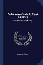 COLLECTANEA JACOBI IN EIGHT VOLUMES: CON